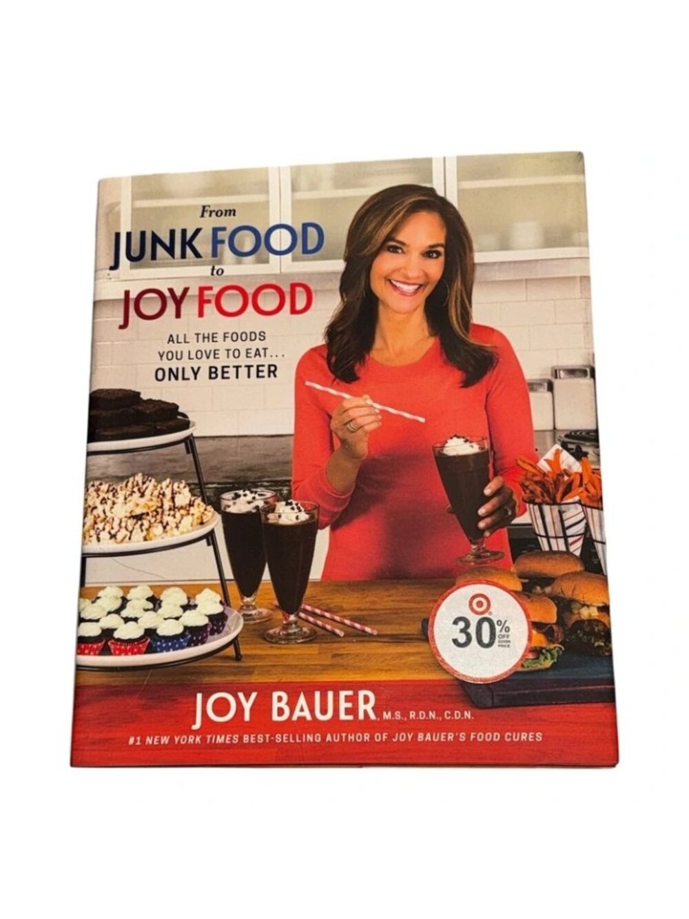 Cookbook Joy Bauer From Junk Food To Joy Food